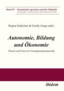 Autonomie Bildung und Ökonomie