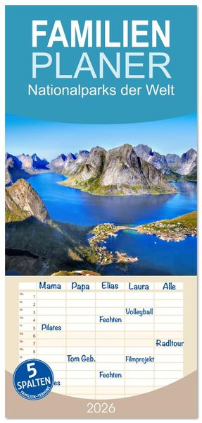 Familienplaner 2026 - Nationalparks der Welt mit 5 Spalten (Wandkalender 21 x 45 cm) CALVENDO