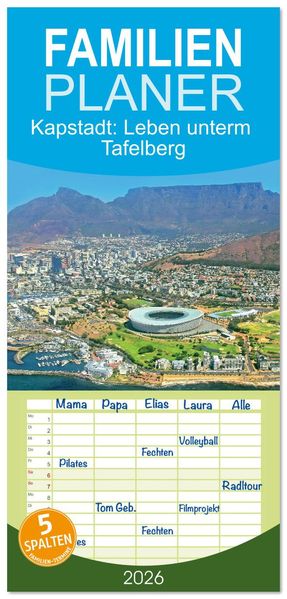 Familienplaner 2026 - Kapstadt: Leben unterm Tafelberg mit 5 Spalten (Wandkalender 21 x 45 cm) CALVENDO
