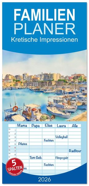 Familienplaner 2026 - Kretische Impressionen mit 5 Spalten (Wandkalender 21 x 45 cm) CALVENDO