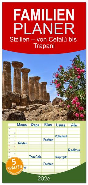 Familienplaner 2026 - Sizilien - von Cefalù bis Trapani mit 5 Spalten (Wandkalender 21 x 45 cm) CALVENDO