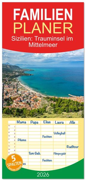 Familienplaner 2026 - Sizilien: Trauminsel im Mittelmeer mit 5 Spalten (Wandkalender 21 x 45 cm) CALVENDO