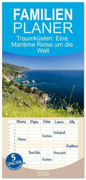 Familienplaner 2026 - Traumküsten: Eine Maritime Reise um die Welt mit 5 Spalten (Wandkalender 21 x 45 cm) CALVENDO
