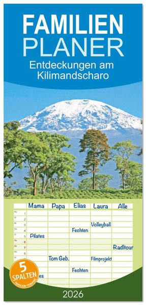 Familienplaner 2026 - Entdeckungen am Kilimandscharo mit 5 Spalten (Wandkalender 21 x 45 cm) CALVENDO