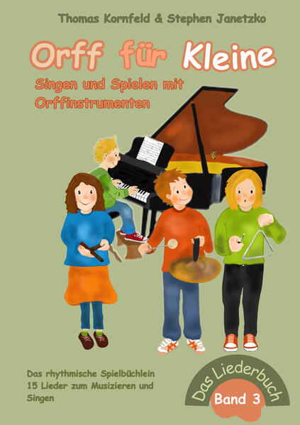 Orff für Kleine Band 3 - Singen und Spielen mit Orffinstrumenten