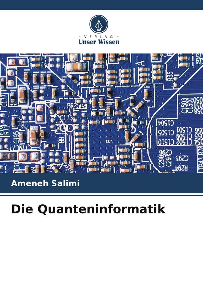 Die Quanteninformatik