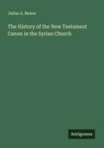 The History of the New Testament Canon in the Syrian Church