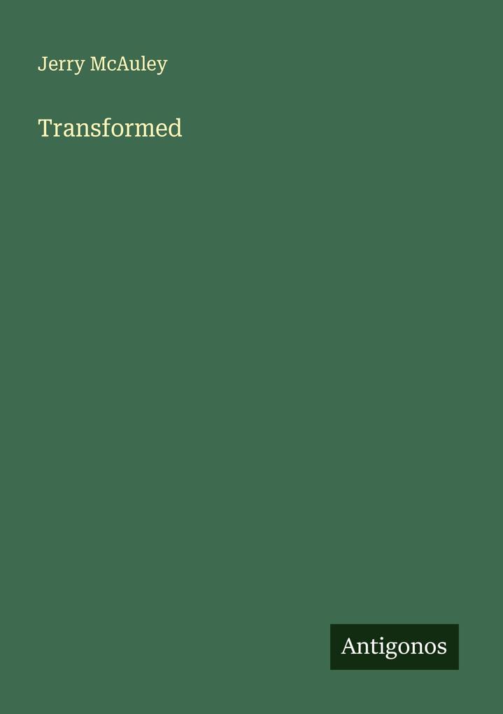Transformed