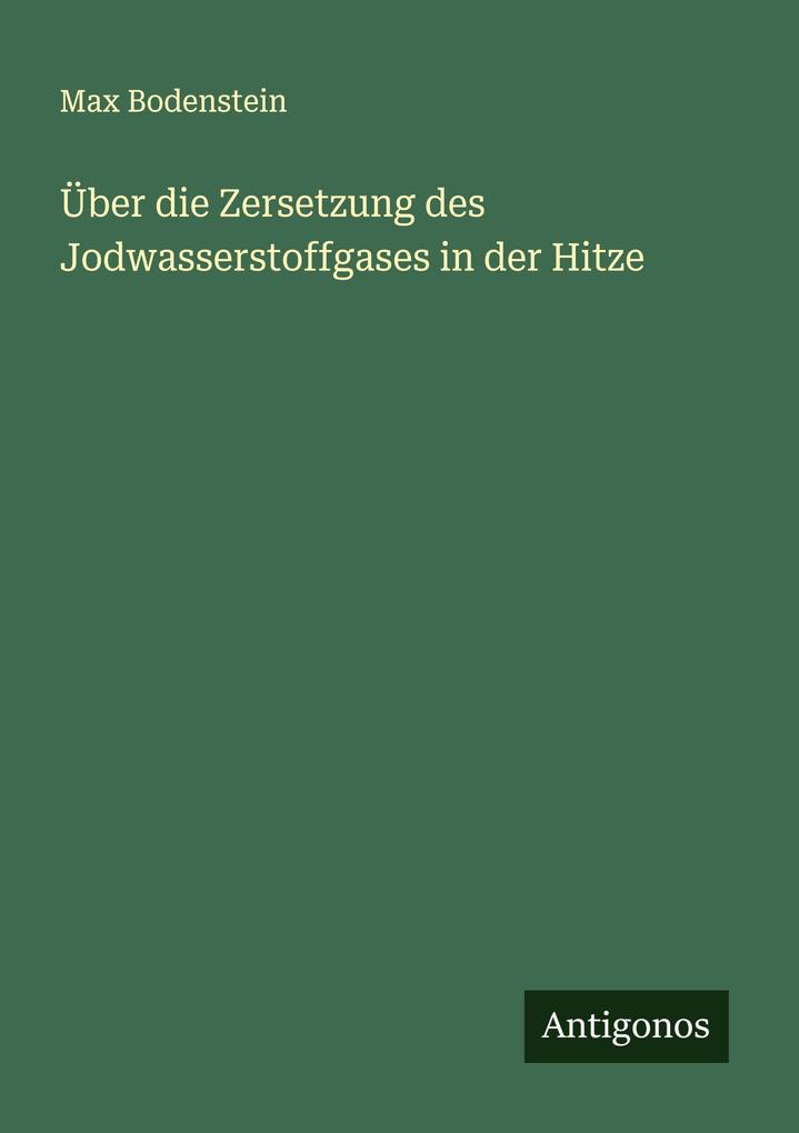 Über die Zersetzung des Jodwasserstoffgases in der Hitze