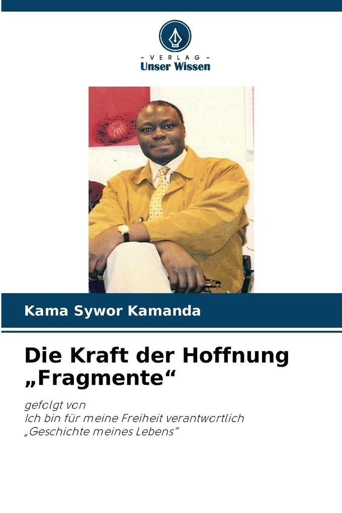 Die Kraft der Hoffnung 'Fragmente'