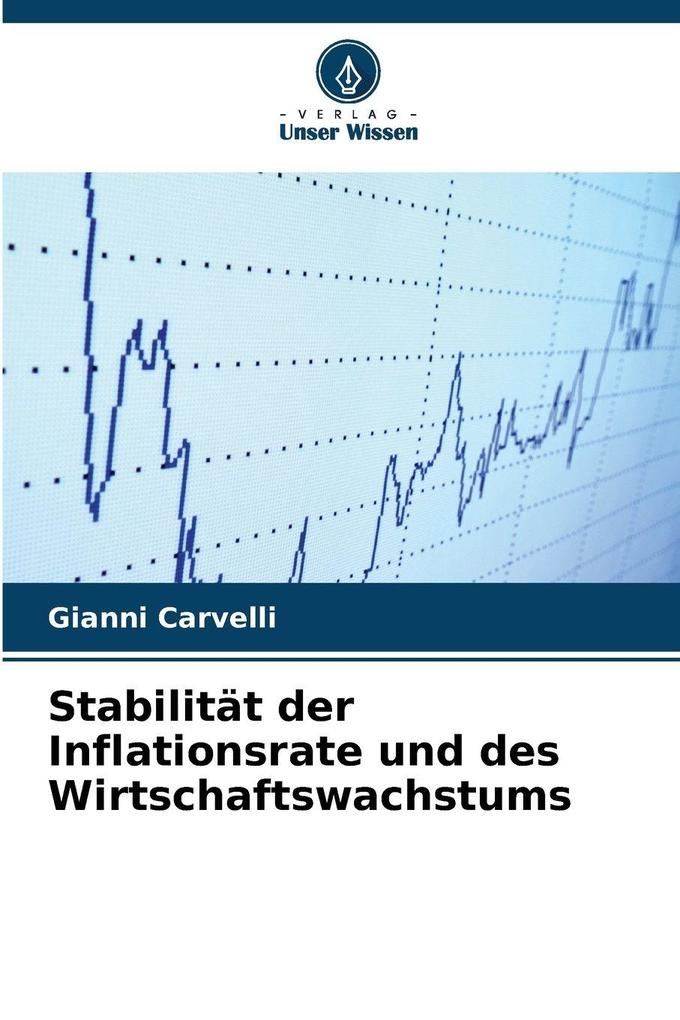 Stabilität der Inflationsrate und des Wirtschaftswachstums