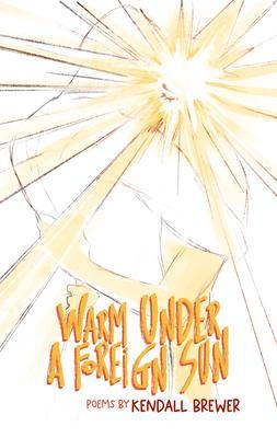 Warm Under A Foreign Sun