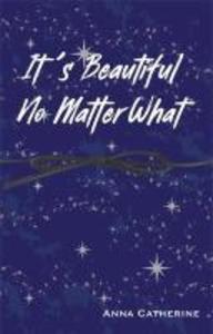 Its Beautiful No Matter What