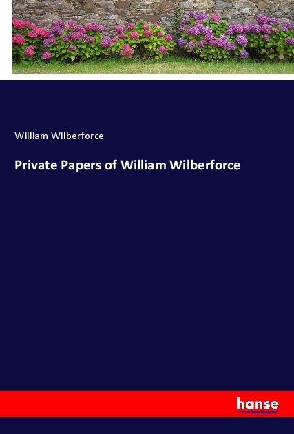 Private Papers of William Wilberforce