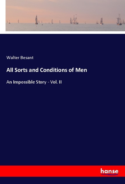 All Sorts and Conditions of Men