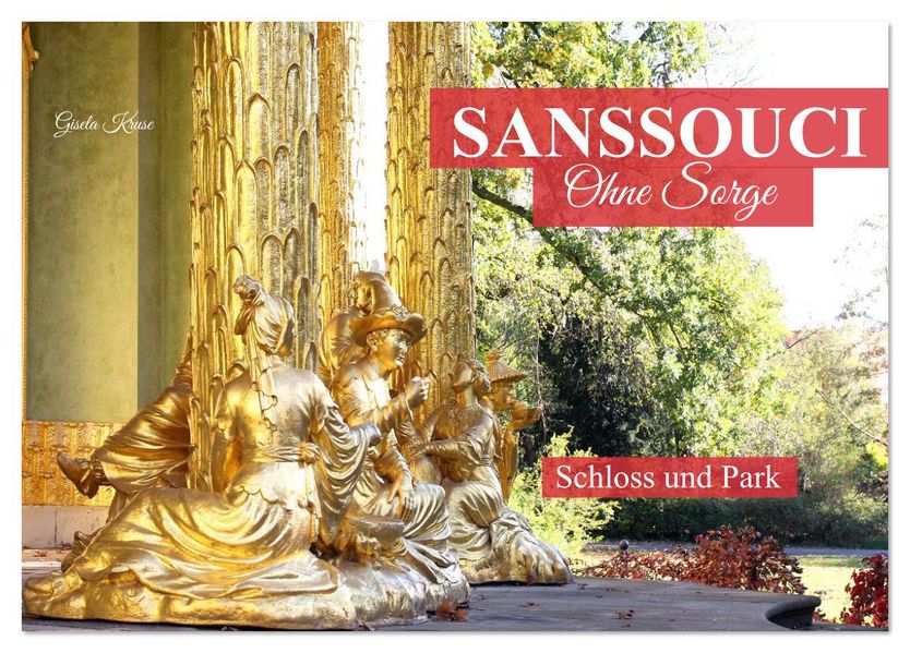 Sanssouci - Ohne Sorge - Schloss und Park (Tischkalender 2026 DIN A5 quer) CALVENDO Monatskalender