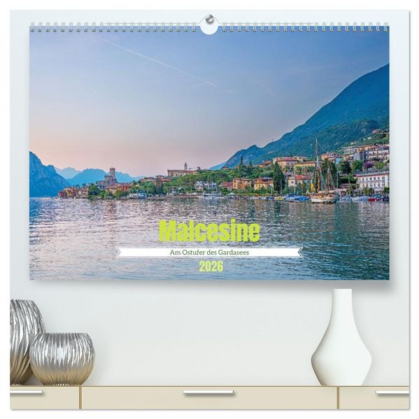 Malcesine - Am Ostufer des Gardasees (hochwertiger Premium Wandkalender 2026 DIN A2 quer) Kunstdruck in Hochglanz