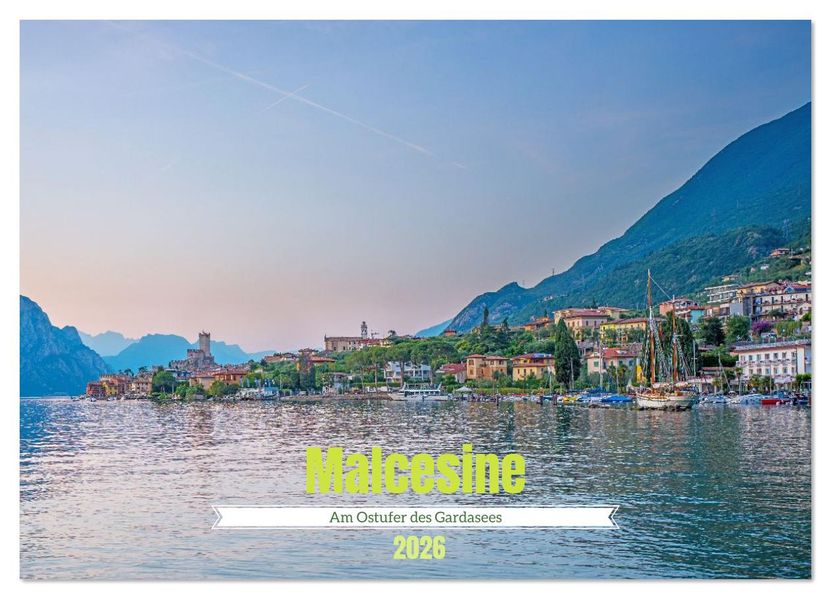 Malcesine - Am Ostufer des Gardasees (Wandkalender 2026 DIN A4 quer) CALVENDO Monatskalender