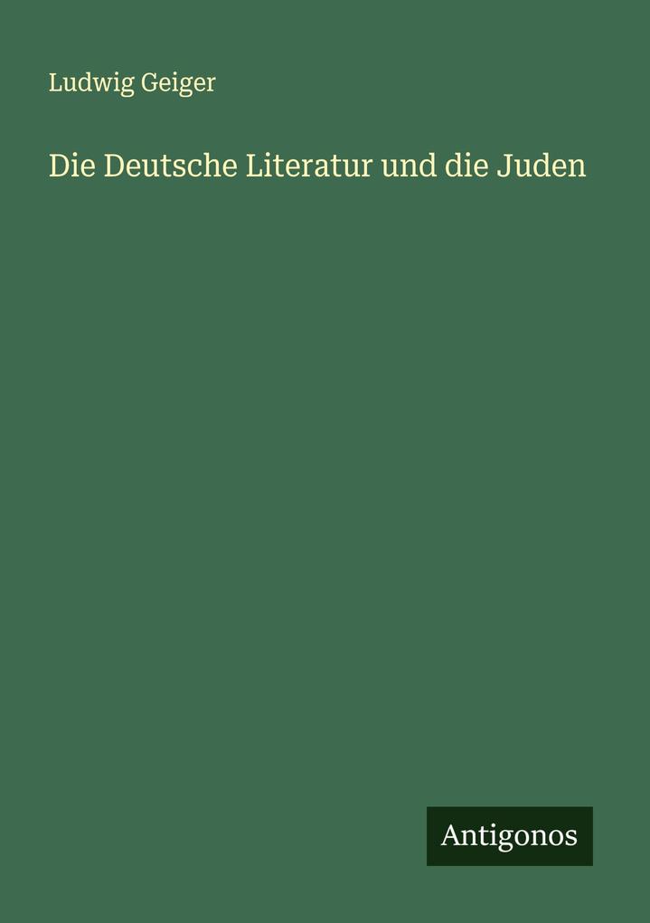 Die Deutsche Literatur und die Juden