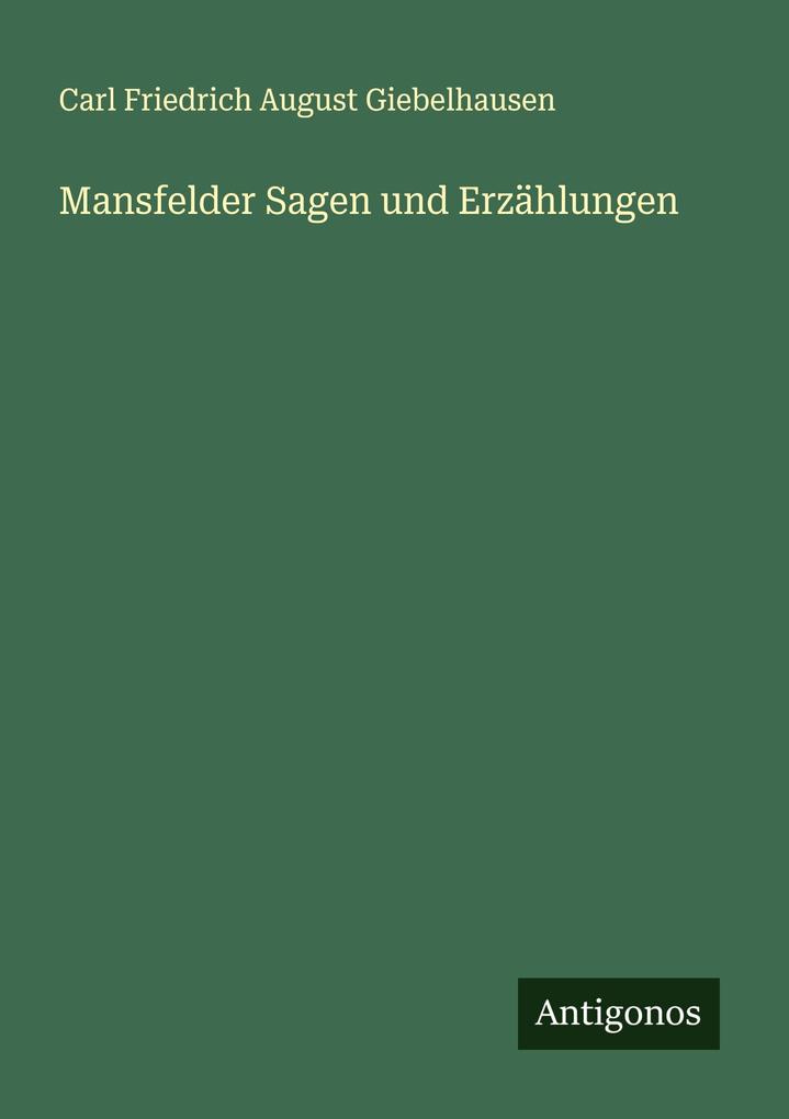 Mansfelder Sagen und Erzählungen