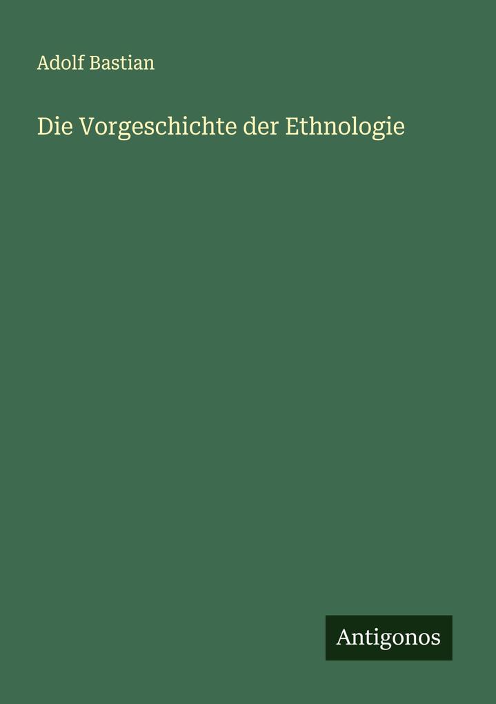 Die Vorgeschichte der Ethnologie
