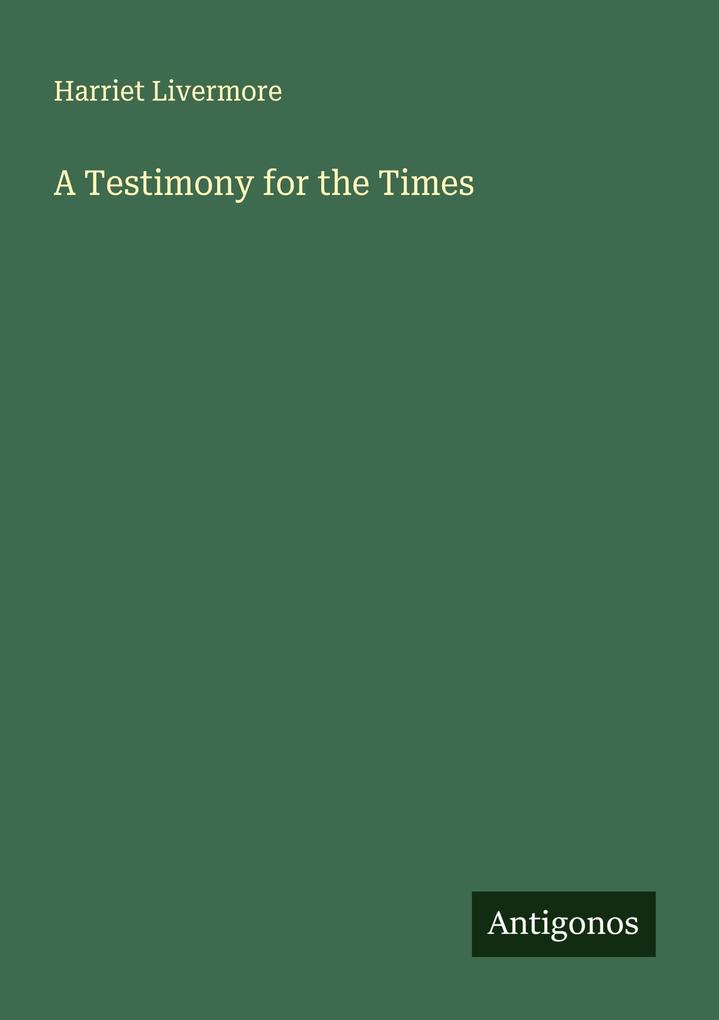 A Testimony for the Times