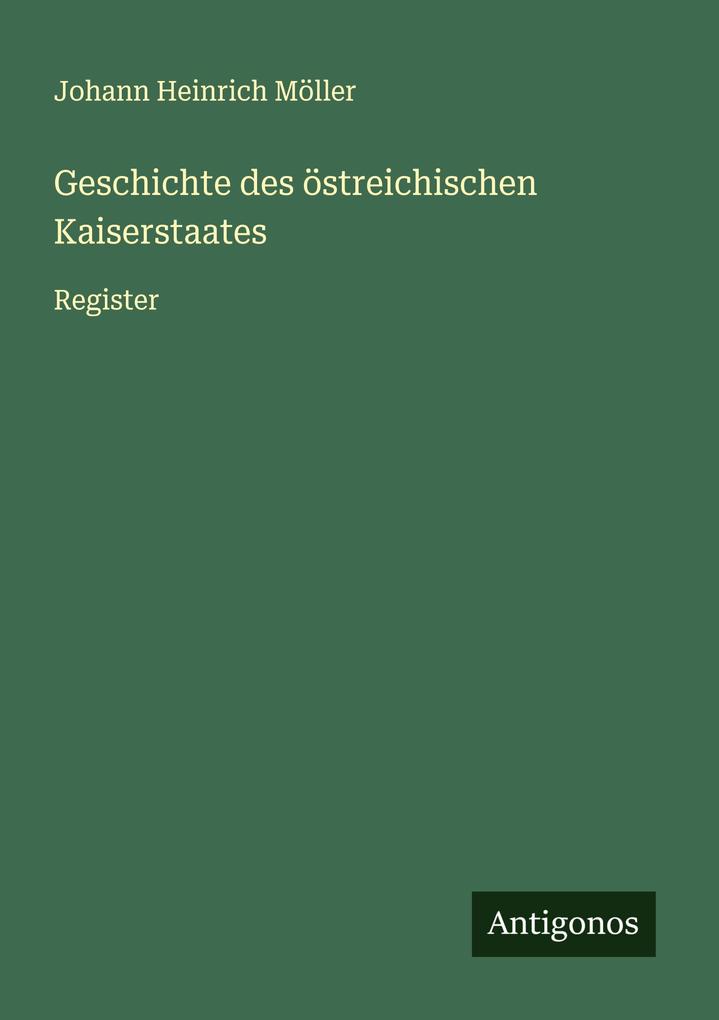 Geschichte des östreichischen Kaiserstaates
