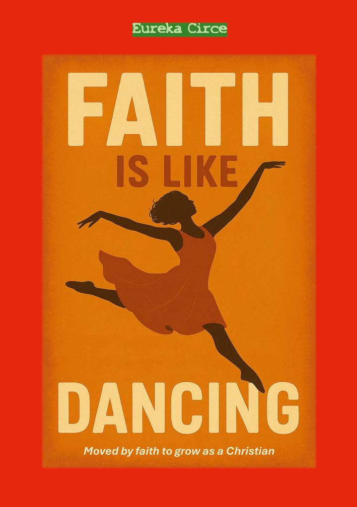 Faith is like Dancing