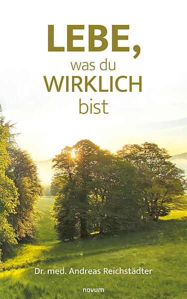 Lebe was du wirklich bist