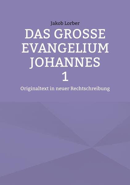 Das große Evangelium Johannes 1
