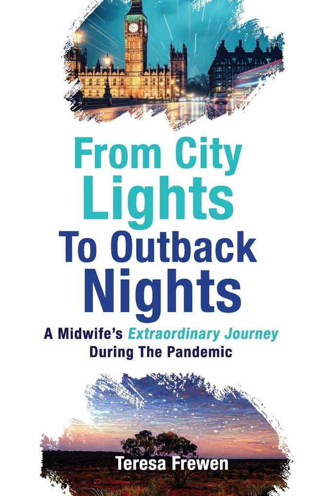 From City Lights To Outback Nights