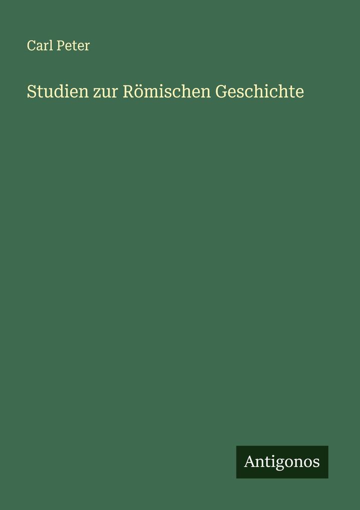 Studien zur Römischen Geschichte