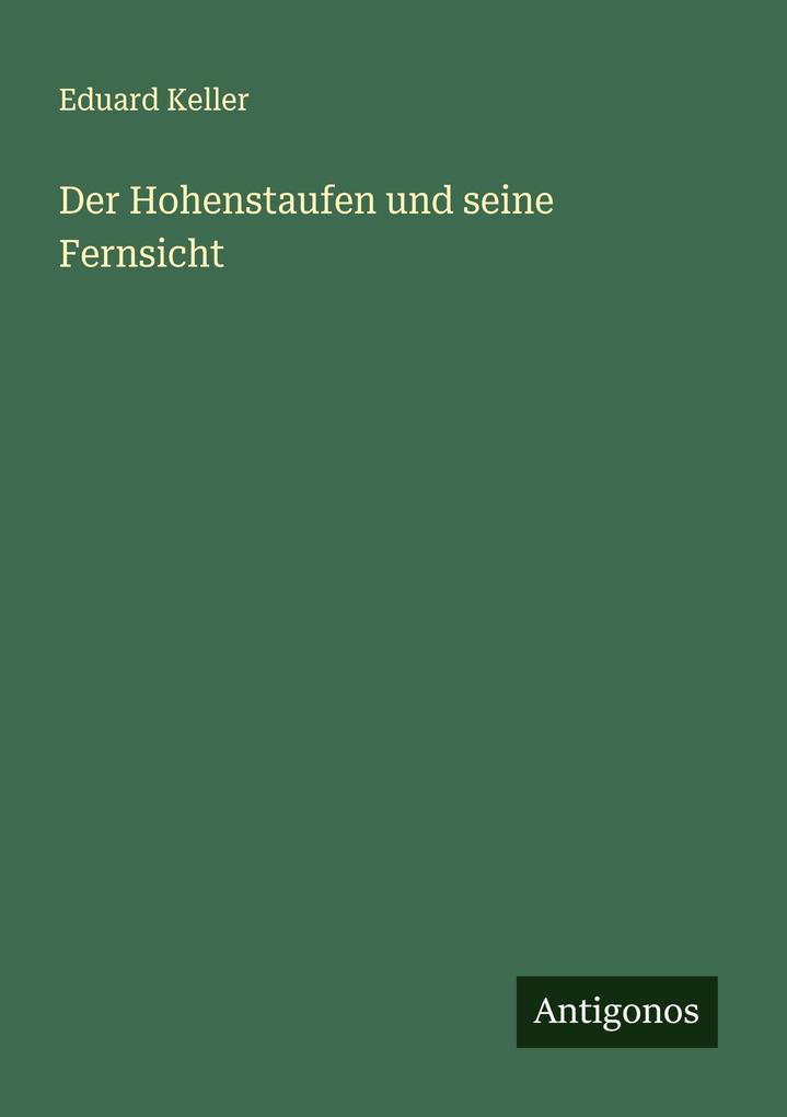 Der Hohenstaufen und seine Fernsicht