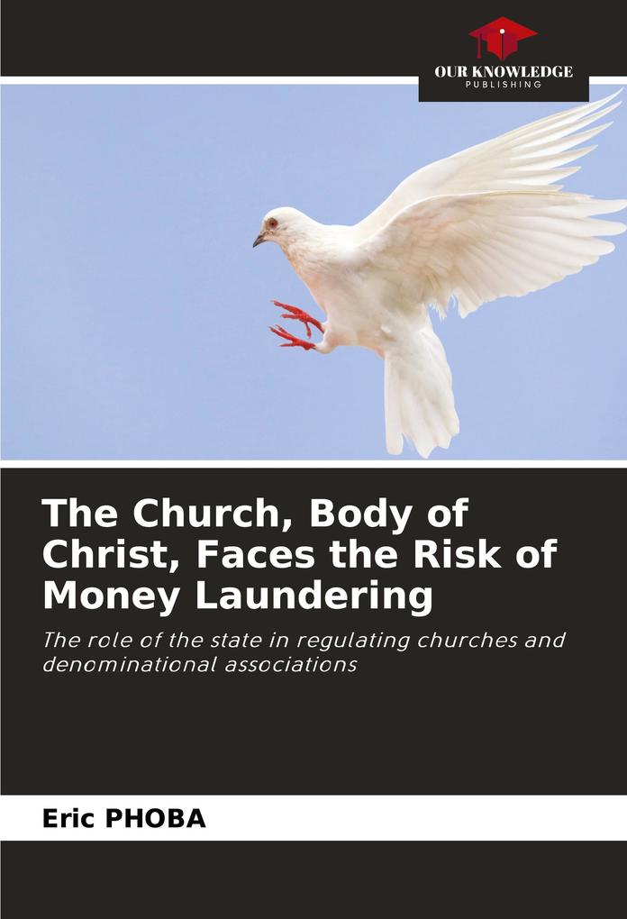 The Church Body of Christ Faces the Risk of Money Laundering