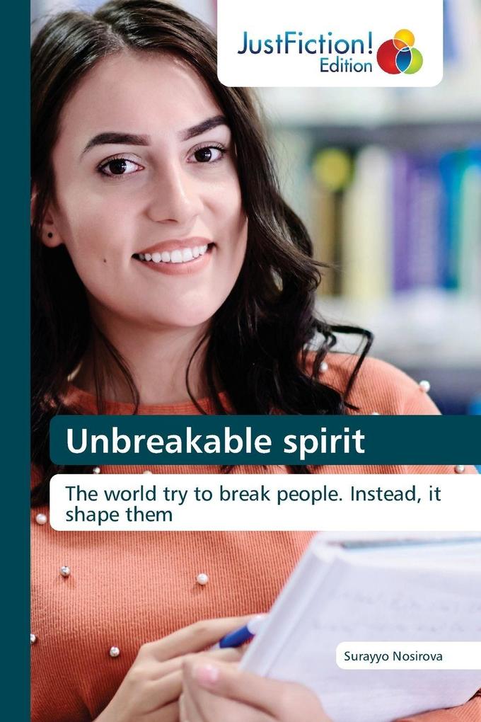 Unbreakable spirit