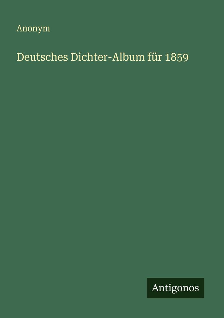 Deutsches Dichter-Album für 1859