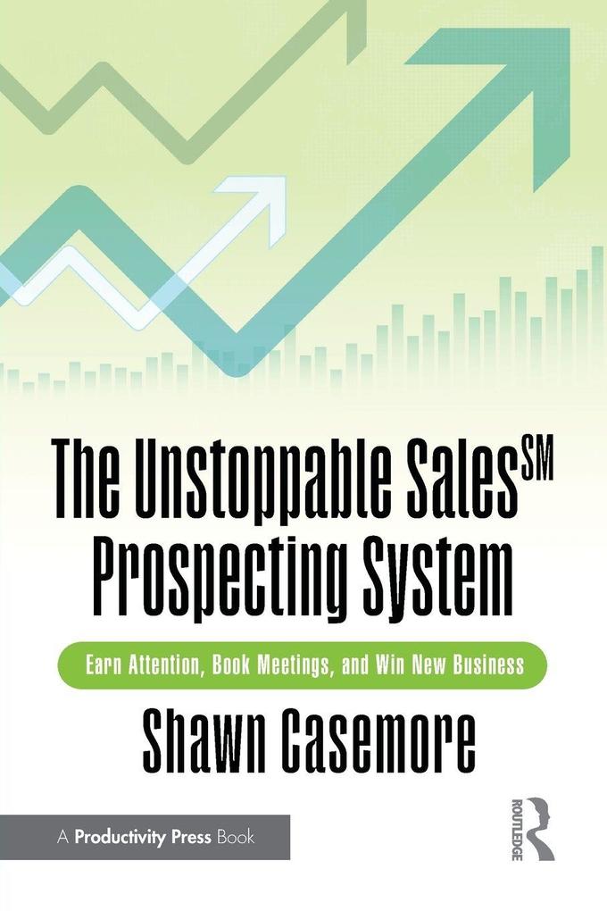 The Unstoppable Sales^SM Prospecting System