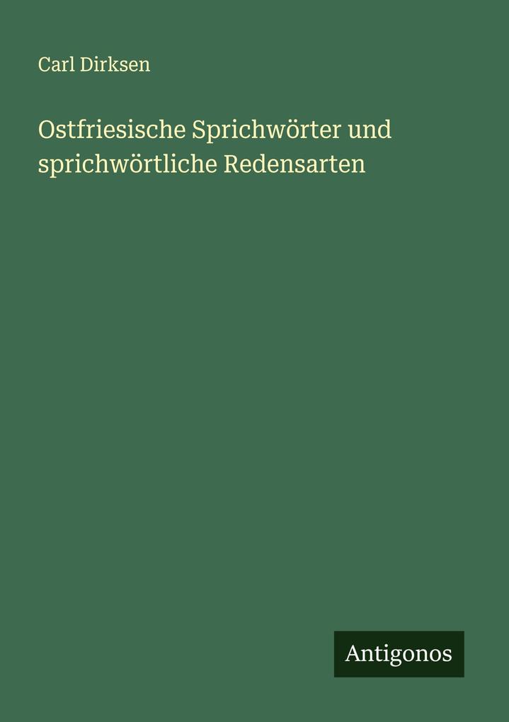 Ostfriesische Sprichwörter und sprichwörtliche Redensarten