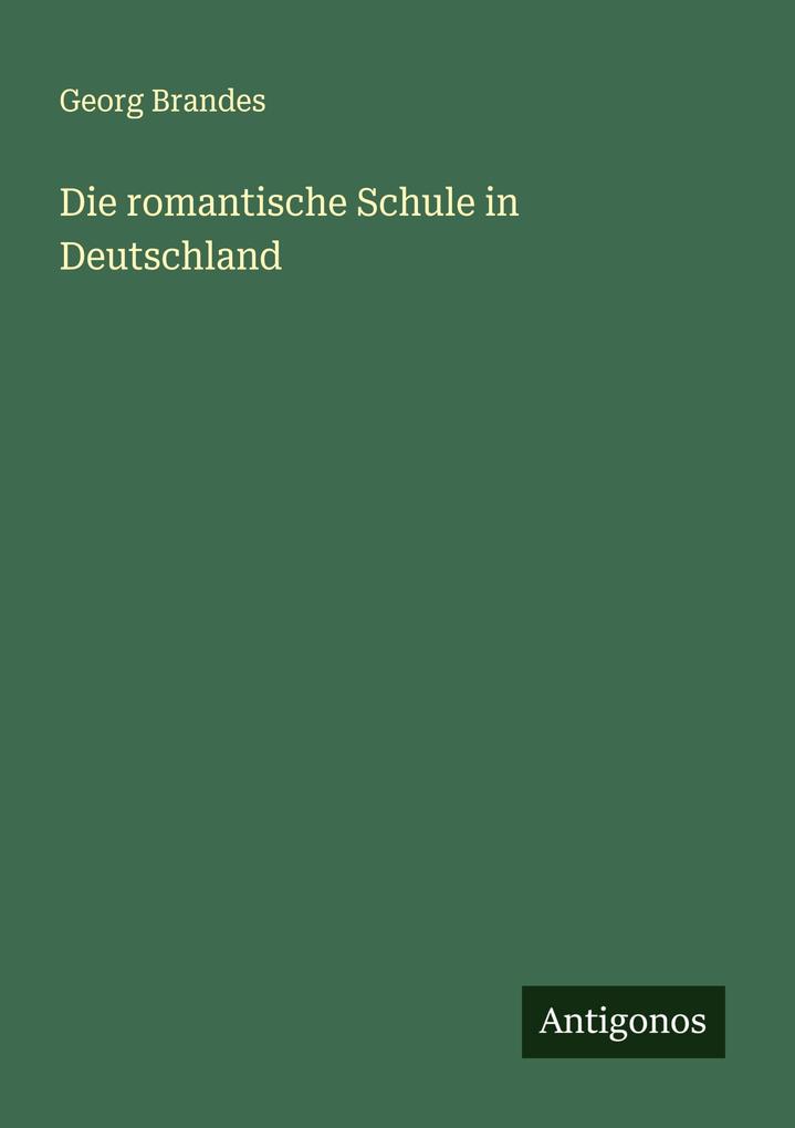 Die romantische Schule in Deutschland