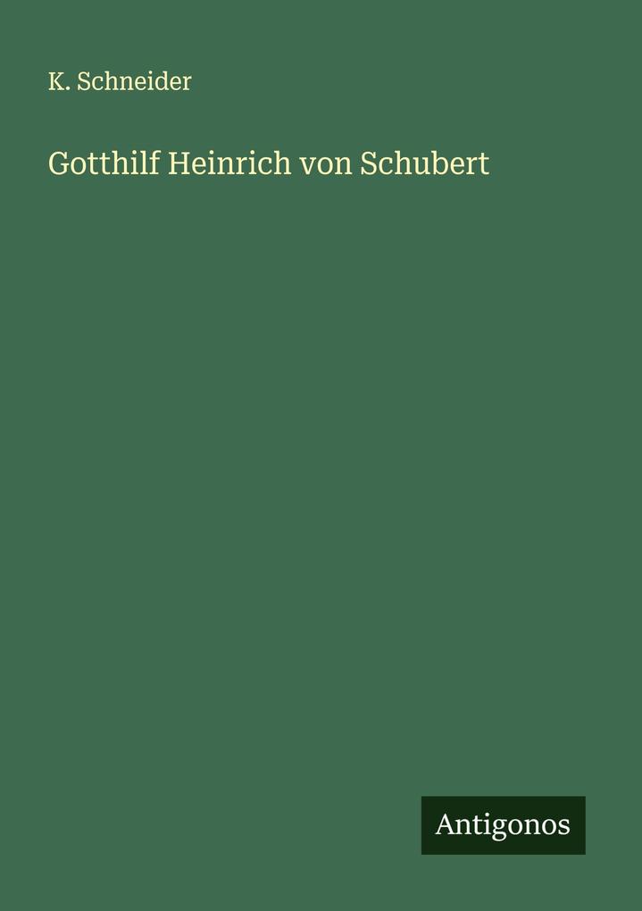 Gotthilf Heinrich von Schubert