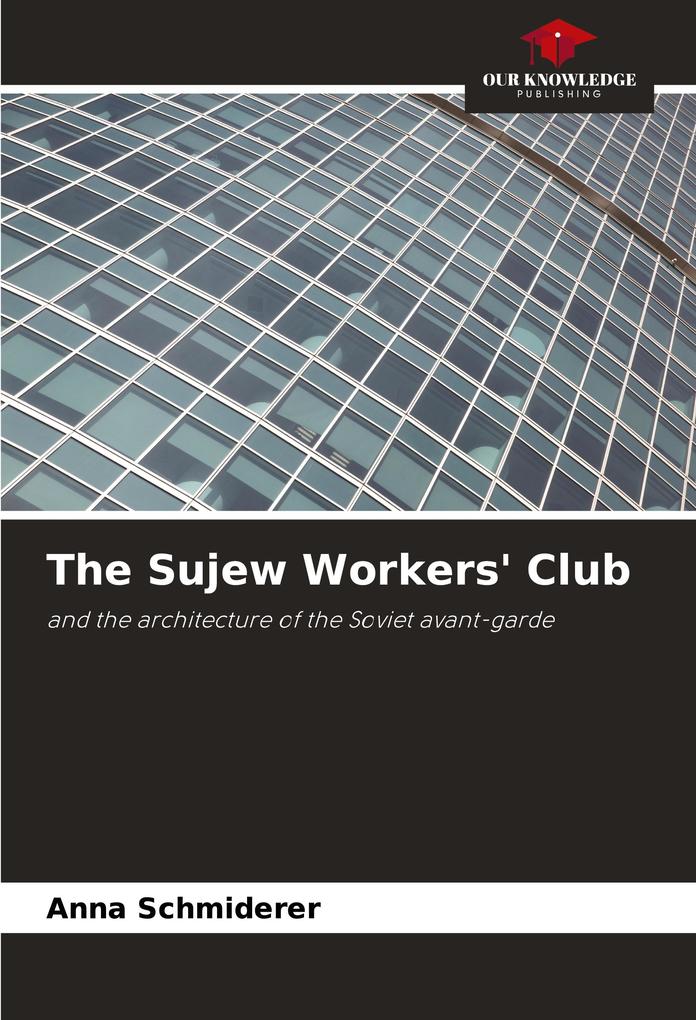The Sujew Workers' Club
