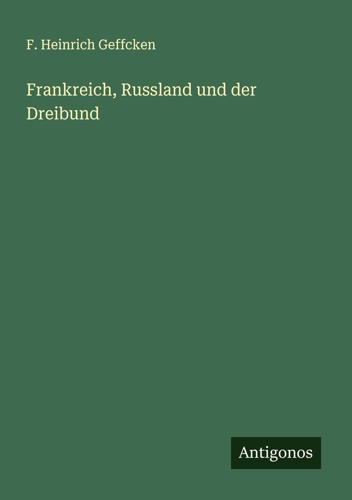 Frankreich Russland und der Dreibund