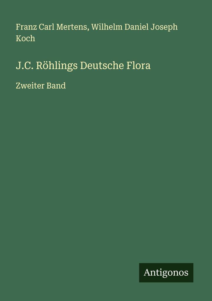 J.C. Röhlings Deutsche Flora