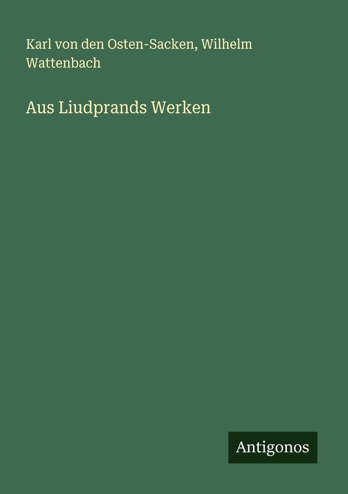 Aus Liudprands Werken