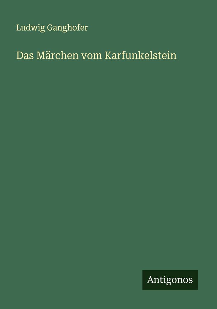 Das Märchen vom Karfunkelstein