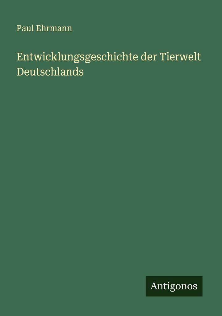 Entwicklungsgeschichte der Tierwelt Deutschlands