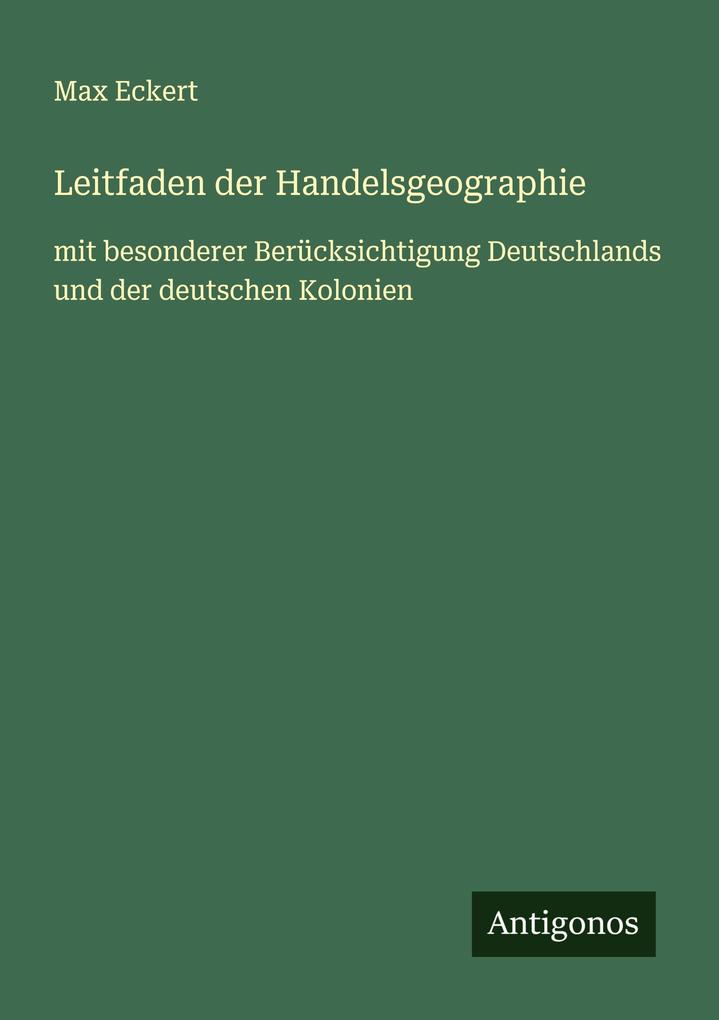 Leitfaden der Handelsgeographie
