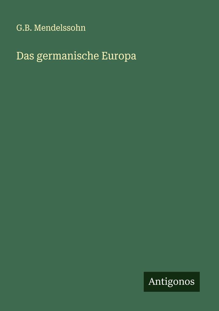 Das germanische Europa