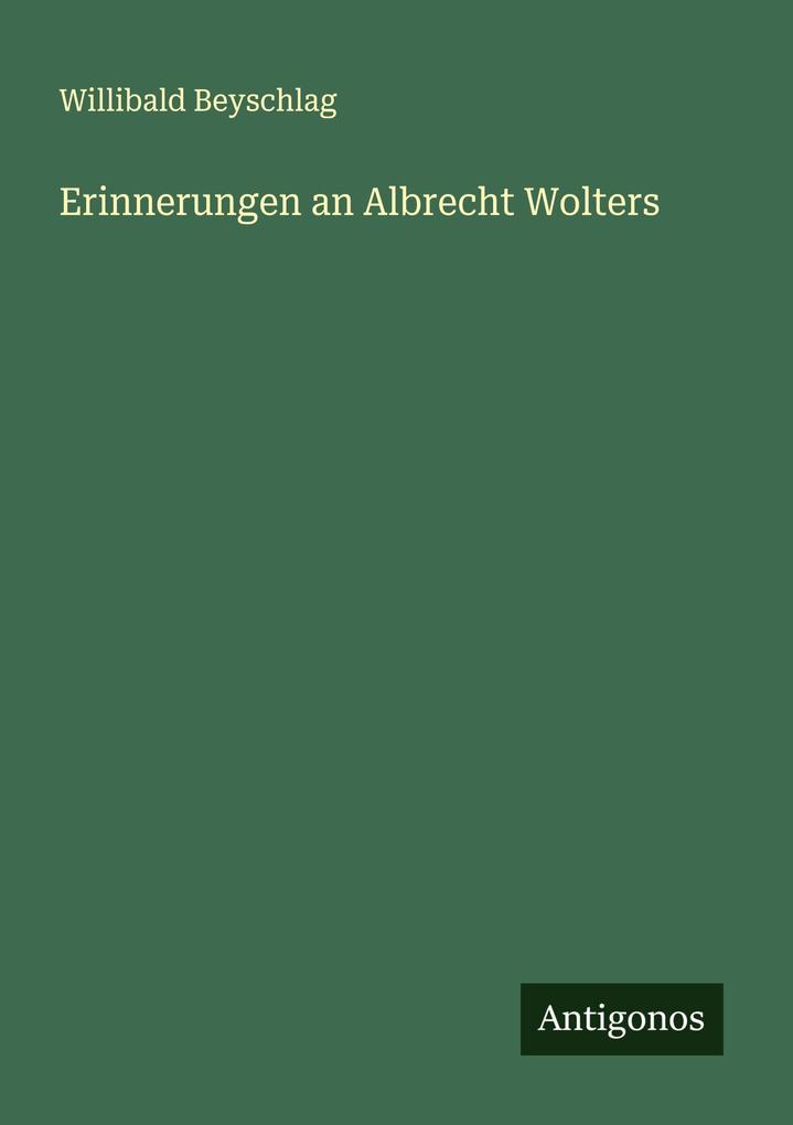 Erinnerungen an Albrecht Wolters