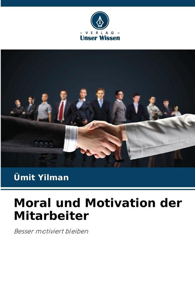 Moral und Motivation der Mitarbeiter